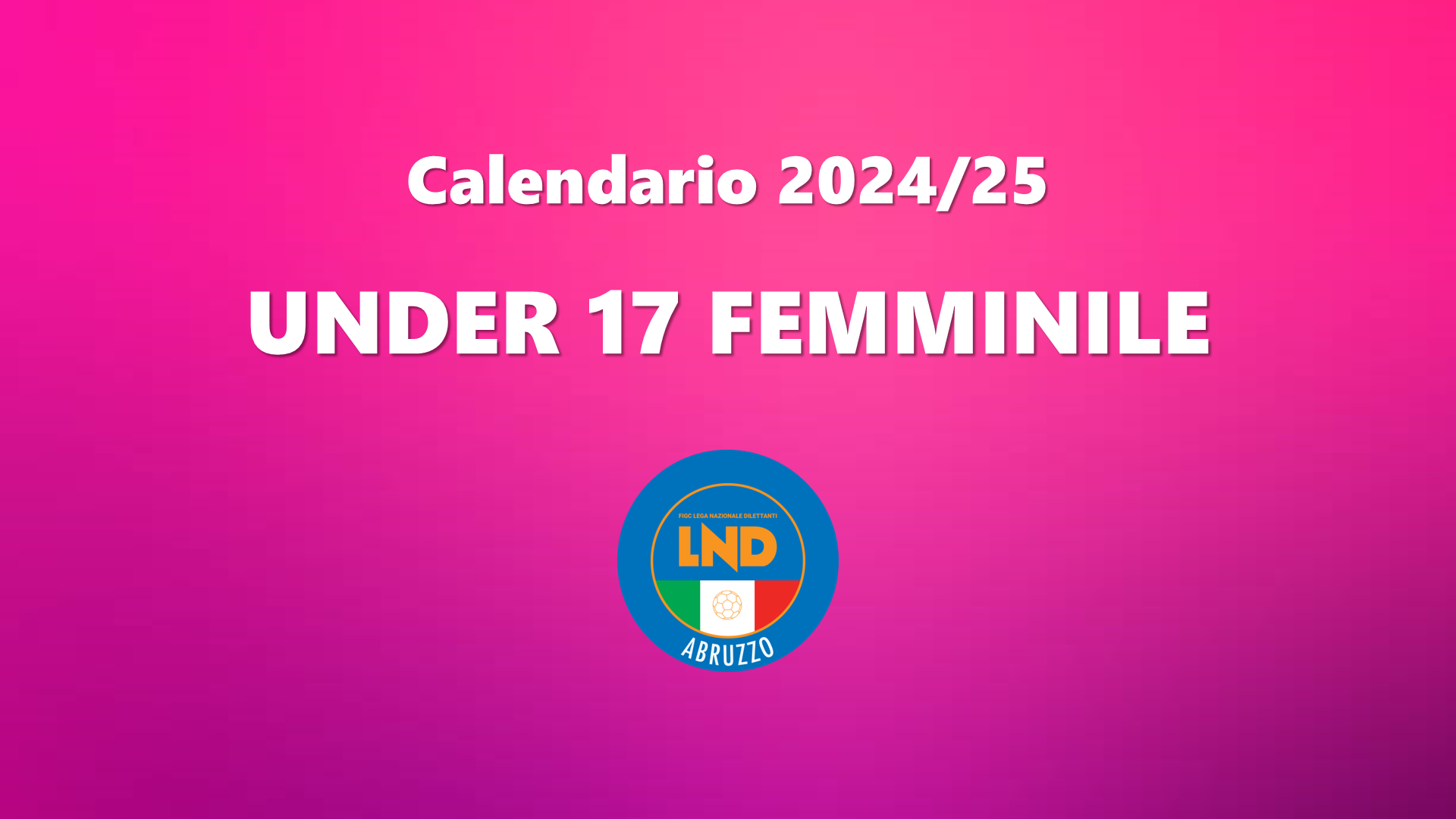 Cresce il movimento calcistico femminile giovanile: da sabato 12 ottobre in campo anche l’Under 17!