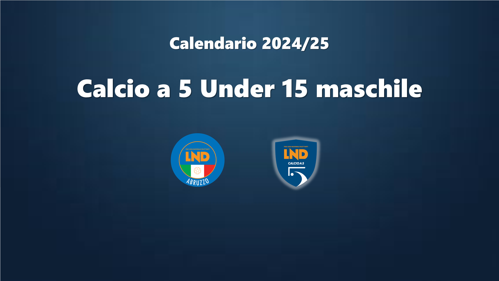 UNDER 15 CALCIO A 5 MASCHILE: PUBBLICATO IL CALENDARIO DELLA NUOVA STAGIONE!