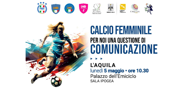 CALCIO FEMMINILE: UNA QUESTIONE DI GIOCO E DI COMUNICAZIONE. ALL